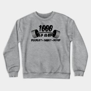 1000 LB Club Powerlifting Crewneck Sweatshirt